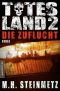 [Totes Land 02] • Die Zuflucht